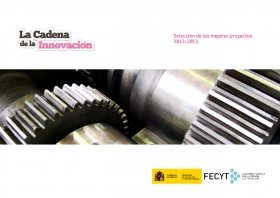 La Cadena de la Innovación. Selección de los mejores proyectos del certamen 2012-2013