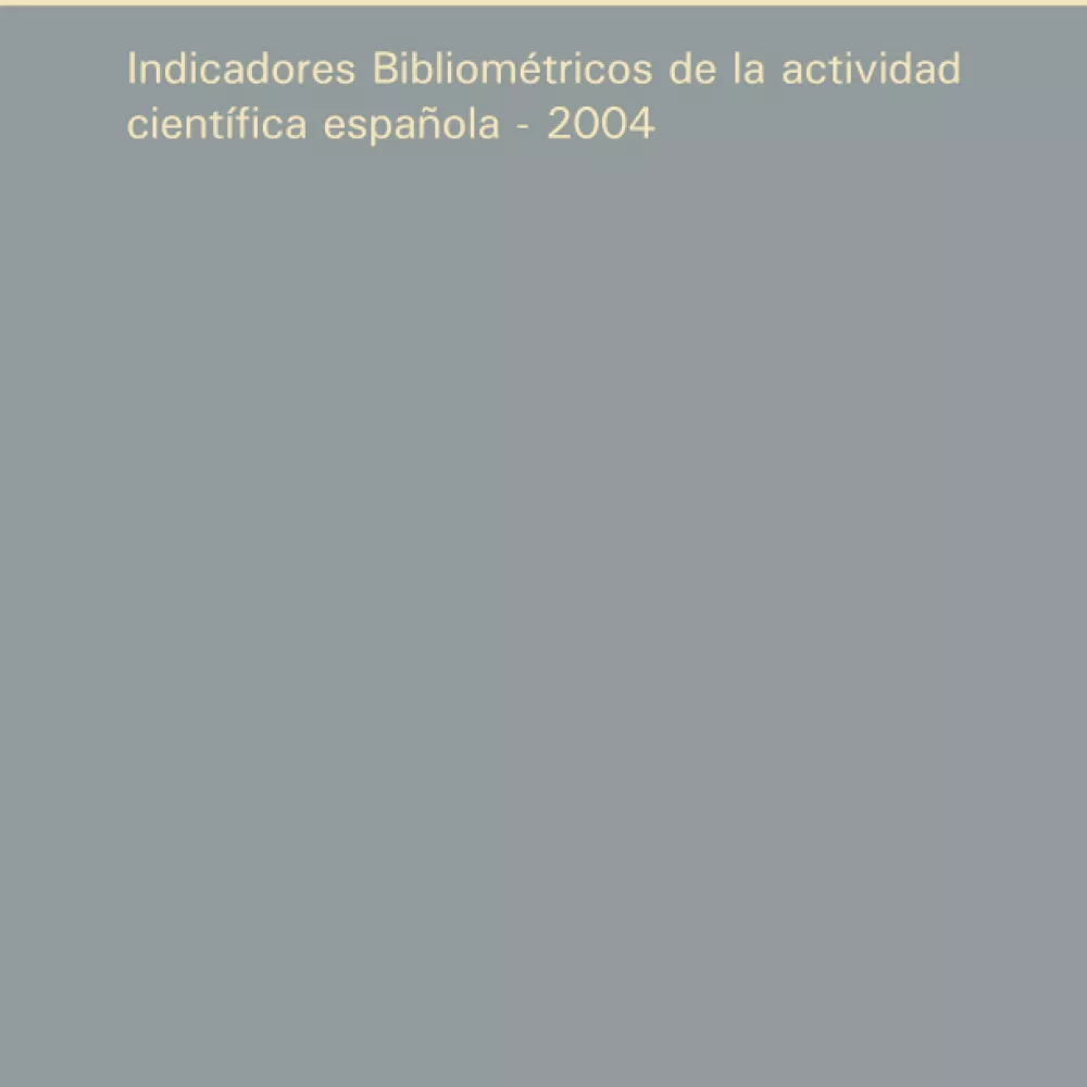 Indicadores bibliométricos de la actividad científica Española 2004