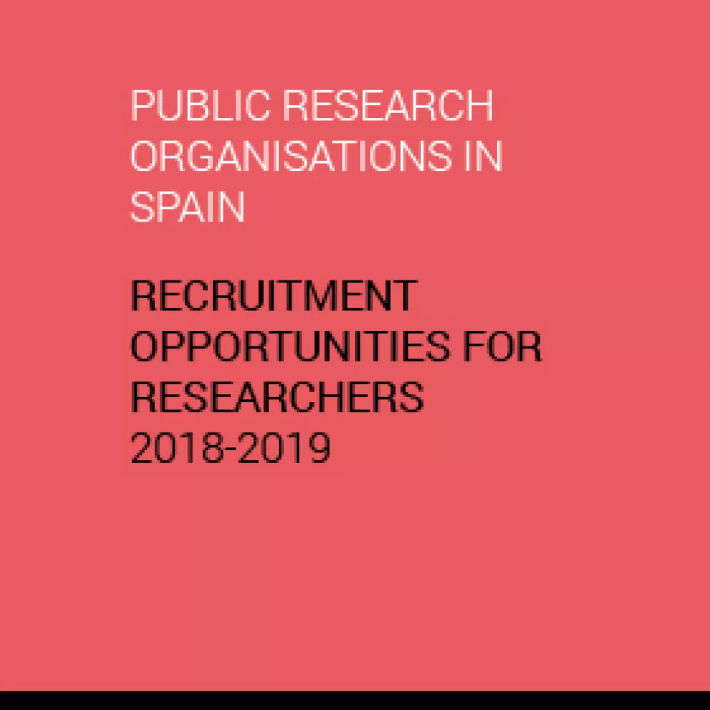 Public Research Organisations in Spain: Recruitment opportunities for researchers 2018-2019