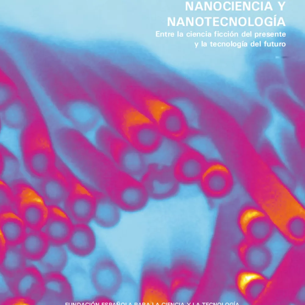 Unidad Didáctica Nanociencia y Nanotecnología. Entre la ciencia ficción del presente y la tecnología del futuro